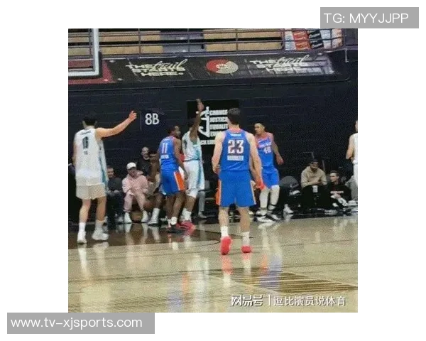 杨瀚森与亚当斯相撞后表现大幅提升成为职业生涯重要转折点